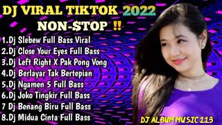 Download lagu DJ VIRAL TIKTOK 2022 - DJ  SLEBEW REMIX VIRAL TIKTOK 2022 FULL BASS YANG KALIAN CARI DI TIKTOK mp3