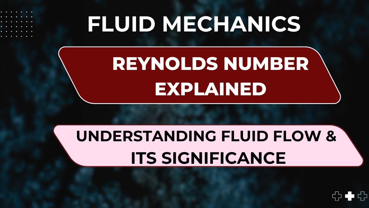 Reynolds Number Explained | Understanding Fluid Flow & Its Significance (Fluid Mechanics)