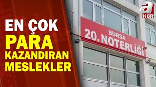 Türkiye'de En Çok Para Kazandıran Meslek: Noterlik / A Haber | A Haber