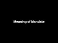 What Is The Meaning Of Mandate Mandate Meaning With Example