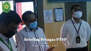 Briefing PTSP , Rabu 05 Mei 2021, Pengadilan Negeri Pulang Pisau