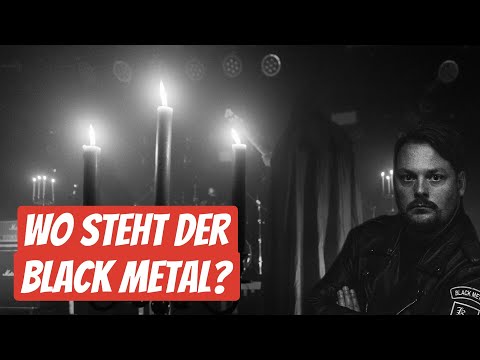 Wo steht der Black Metal und wie ist die Stellung des NS Black Metal heute? Hartschnack