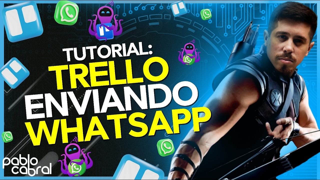 WHATSAPP COM TRELLO - AUTOMAÇÃO / TUTORIAL COMPLETO / (COMO ENVIAR MENSAGEM DO TRELLO NO WHATSAPP)