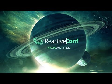 ReactiveConf 2019 - Deep-dive into the future of development!