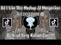 DJ I LIKE THIS MASHUP JJ MENGERIKAN VIRAL RIIOINSM DJ TEBANG VIRAL TIK TOK TERBARU 2023 DJ TEBANG