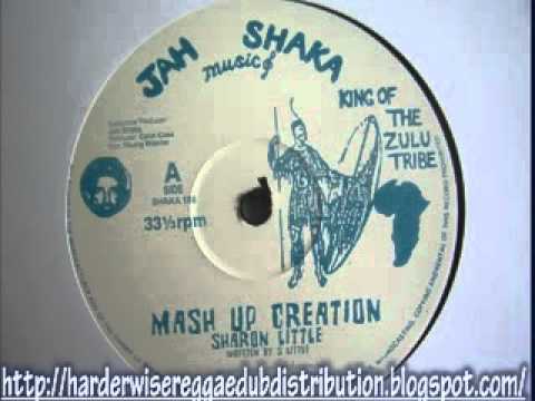 Sharon Little - Mash Up Creation + Dub (Jah Shaka Music)