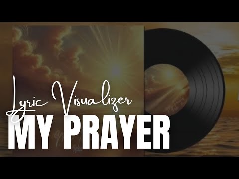 Genesis Anne - My Prayer (Lyric Video)