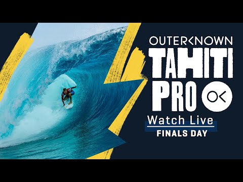 WATCH LIVE Outerknown Tahiti Pro - FINALS DAY