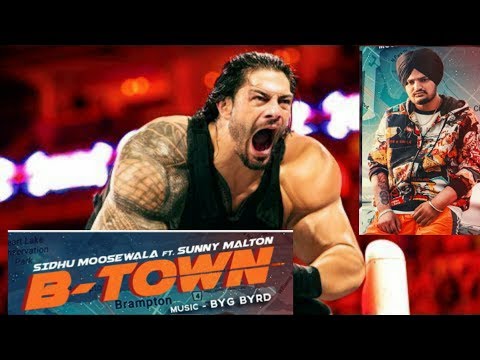 Sidhu Moosewala - B Town ft. Roman Reigns | B Town Roman Reigns & Sidhu Moosewala | WWE Roman B Town