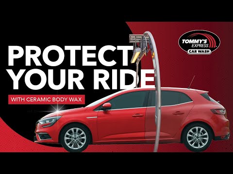 Ceramic Body Wax® Protects Your Investment | Tommy's Express Car Wash