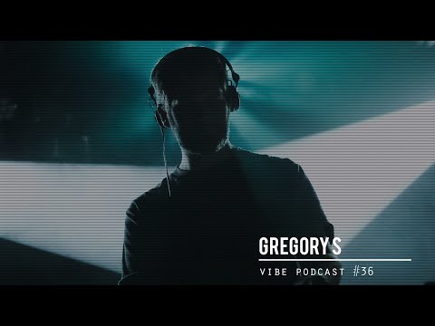 Gregory S - Vibe Podcast #36