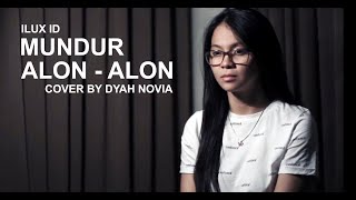 Download lagu MUNDUR ALON-ALON (ILUX ID) COVER BY DYAH NOVIA mp3