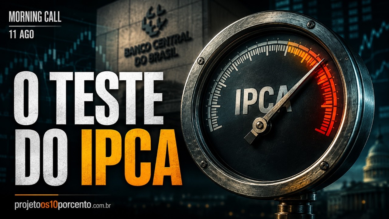 Morning Call | Inflação de julho testa até onde o Banco Central pode cortar os juros