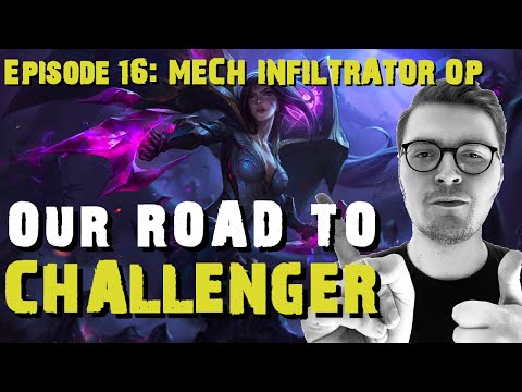 TFT SET 3 | CRAZY OP MECH INFILTRATOR | Road to Challenger Ep.16