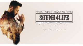 Sancak - Yağmur (Kougan Ray Remix)