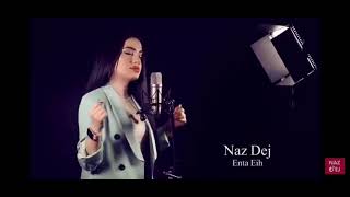 Download lagu Naz Dej - Enta Eih ( Cover) mp3