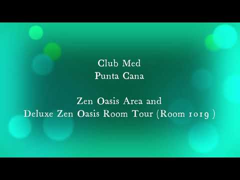 Club Med Punta Cana Zen Oasis Area and Room Tour
