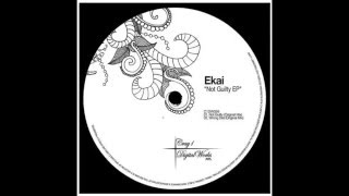 Ekai - Not Guilty (Original Mix) [CRAY1 DIGITAL WORKS]