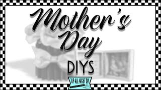 MOTHER'S DAY GIFT DIYS using Dollar Tree & Upcycled Materials!