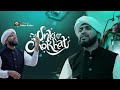 Unki Chokhat Azhar Kallur New Heart Touching Naat 2025 Dar Bara Ho To