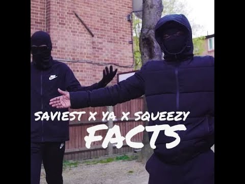 (CT) Saviest x YA x Squeezy - Facts (Music Video)