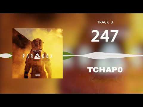 Tchap0 – 247 | Paradox [EP]