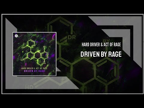 Hard Driver & Act Of Rage - Driven By Rage (Extended Mix)