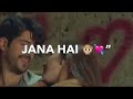 Hindi WhatsApp Status Dekha Hai Jabse Tumko Love Song 2019