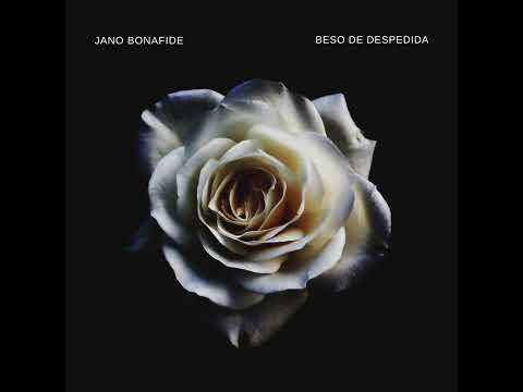 Beso de despedida-Jano Bonafide