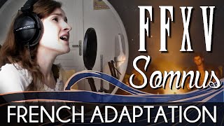 ♈ [French] Somnus - Final Fantasy XV