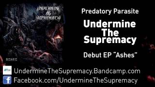 Undermine the Supremacy - Predatory Parasite