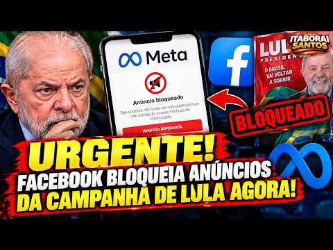URGENT! META BLOCKS LULA'S ADS TEN DAYS BEFORE ...