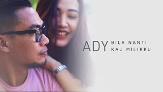 Download lagu ADY - Bila Nanti Kau Milikku (New Version) | mp3 Download lagu ADY - Bila Nanti Kau Milikku (New Version) | mp3