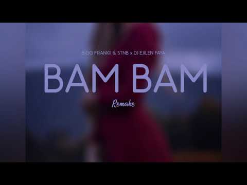 Dj ejilen faya - Bam Bam (Bigg Frankii & STNB) (Az remix Preview) Full song in description