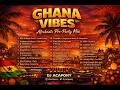 DJ Acapony Ghana Vibes Afrobeats Pre Party Video Mix Best Ghana Afrobeats 2026