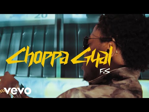 F.S. - Choppa Gyal (Official Music Video)