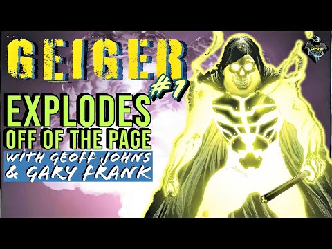 GEIGER #1: A Radioactive Apocalypse by Geoff Johns & Gary Frank | Comics Insider Review