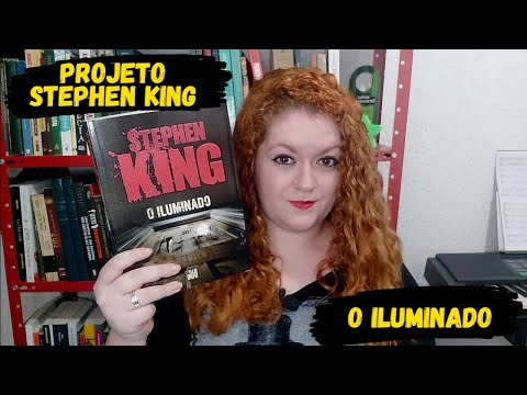 Projeto Stephen King - O Iluminado (1977) | Livros e Devaneios