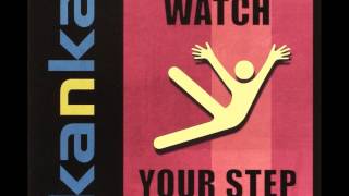 Kanka - Straight Dub (Watch Your Step Album)