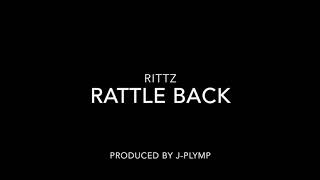 Rattle Back - Rittz - (HD)
