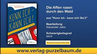 Die Affen rasen durch den Wald