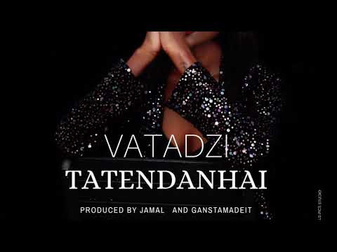 Tatendanhai - Vatadzi [ Official audio]