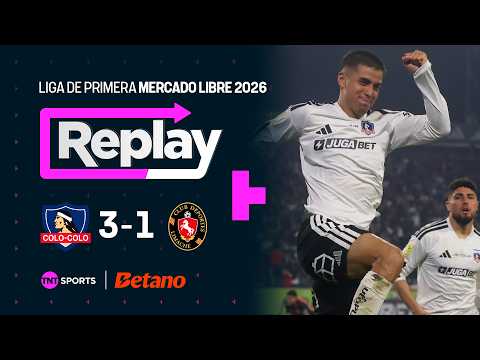 TNT Sports Replay | Colo Colo 3 - 1- Deportes Limache | Fecha 16