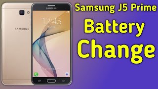 Samsung J5 Prime Battery Replacement || J5 Prime Battery Replacement 🔥