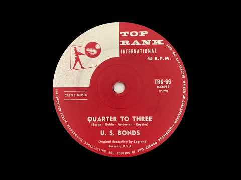 1961: U. S.  Bonds - Quarter to Three - mono 45