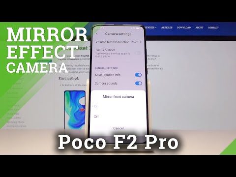 How to Turn Off Camera Mirror Effect in XIAOMI Poco F2 Pro – Disable Mirror Feature