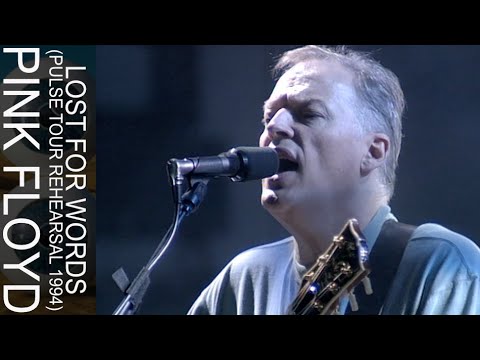 Pink Floyd - Lost For Words (PULSE Tour Rehearsal 1994)