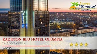 Radisson Blu Hotel Olümpia - Tallinn Hotels, Estonia