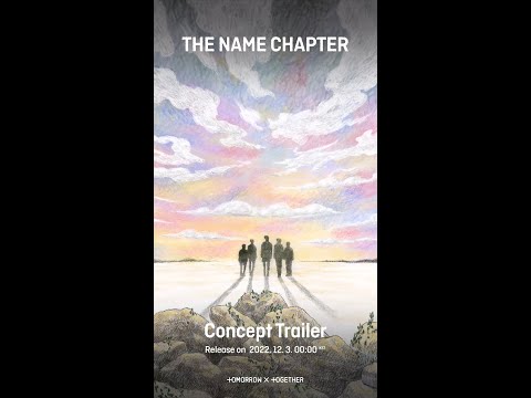 TXT (투모로우바이투게더) The Name Chapter Concept Trailer Teaser