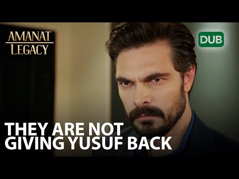 They are not giving Yusuf back | Amanat (Legacy) - Episode 65 | Urdu Dubbed